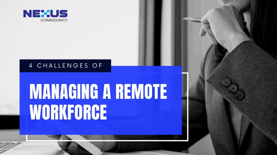 4 Challenges of managing a Remote Workforce