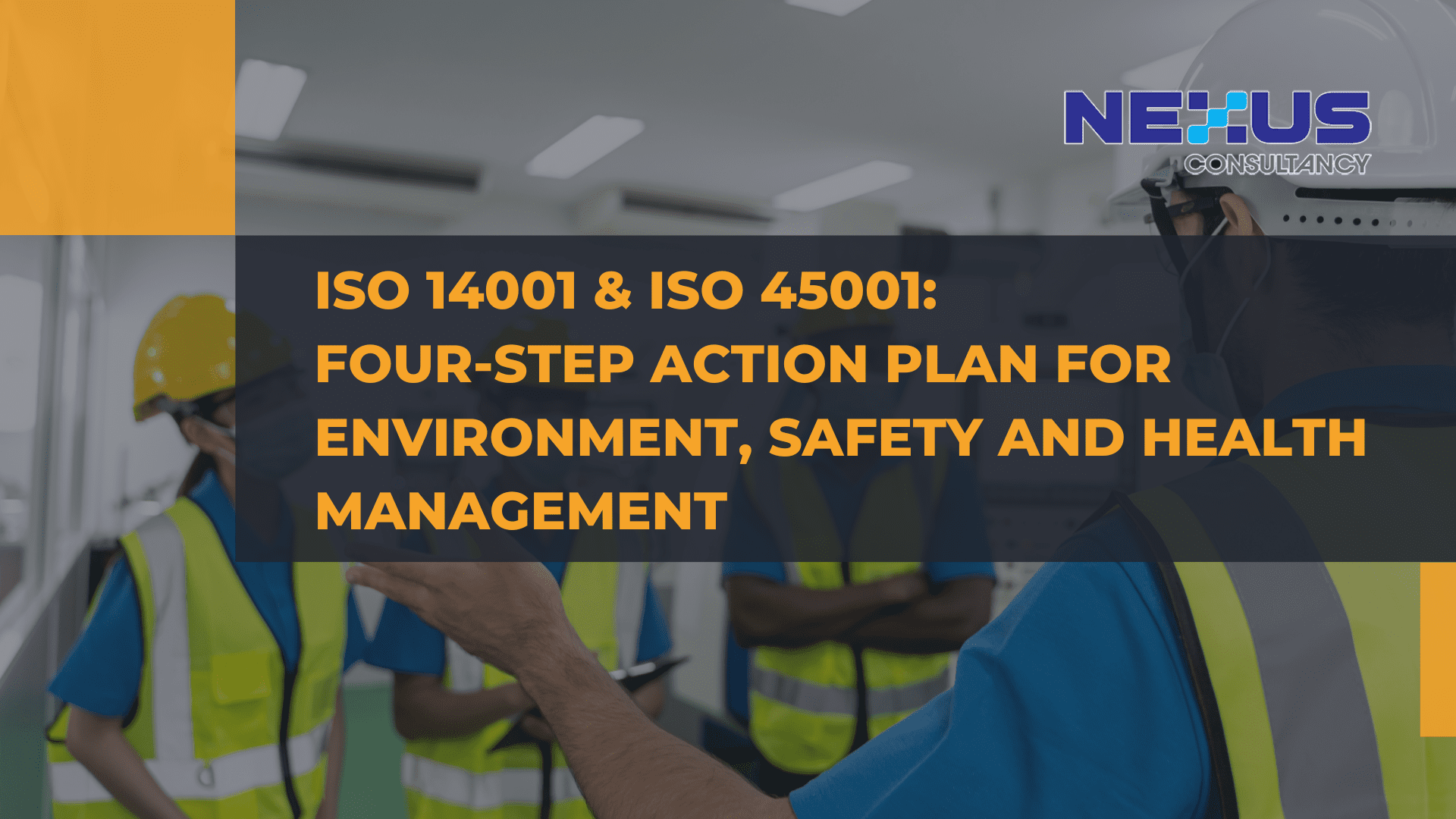 ISO 14001 and ISO 45001 Four-Step Action Plan for Environment, Safety and Health Management (1)