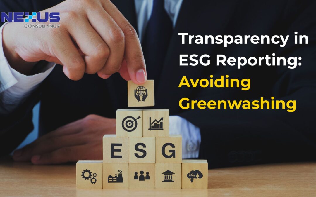 Transparency in ESG Reporting: Avoiding Greenwashing