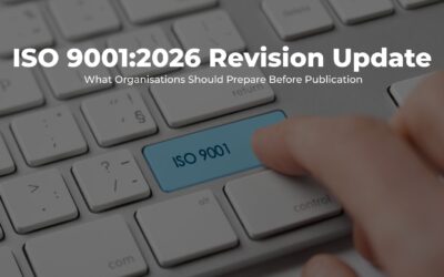 ISO 9001:2026 Revision Update: What Organisations Should Prepare Before Publication
