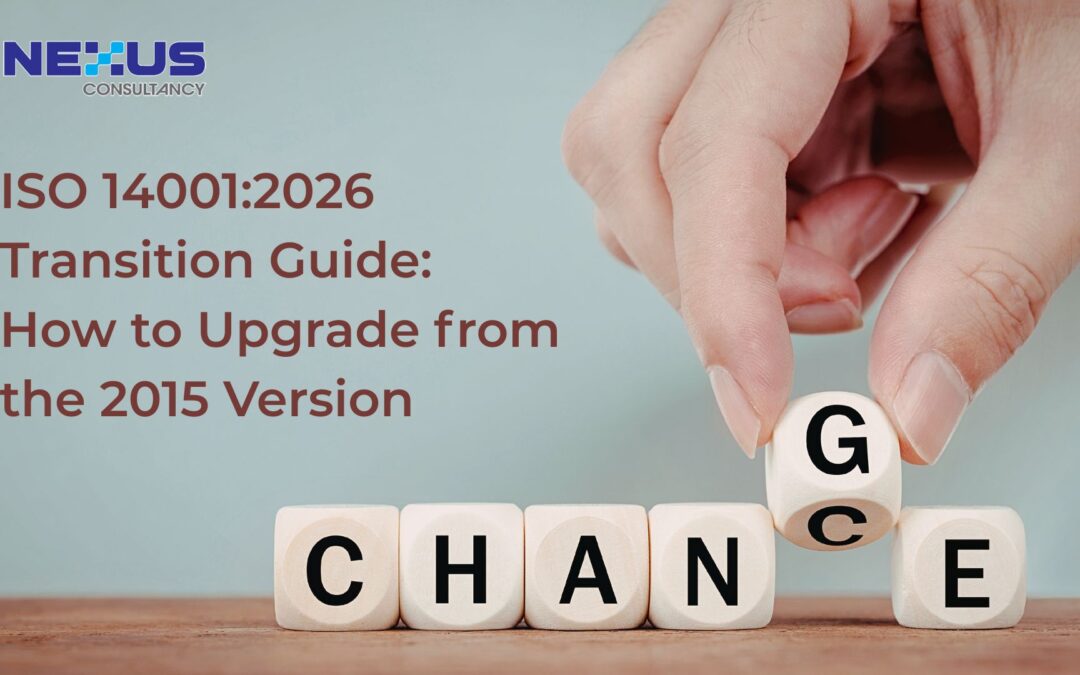 ISO 14001:2026 Transition Guide: How to Upgrade from ISO 14001:2015