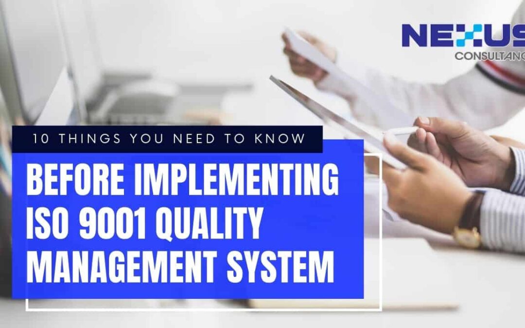 10 Things You Need to Know Before Implementing an ISO 9001 Quality Management System