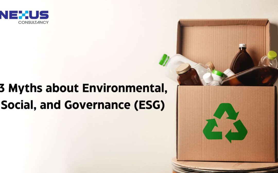 3 Myths about Environmental, Social, and Governance (ESG)