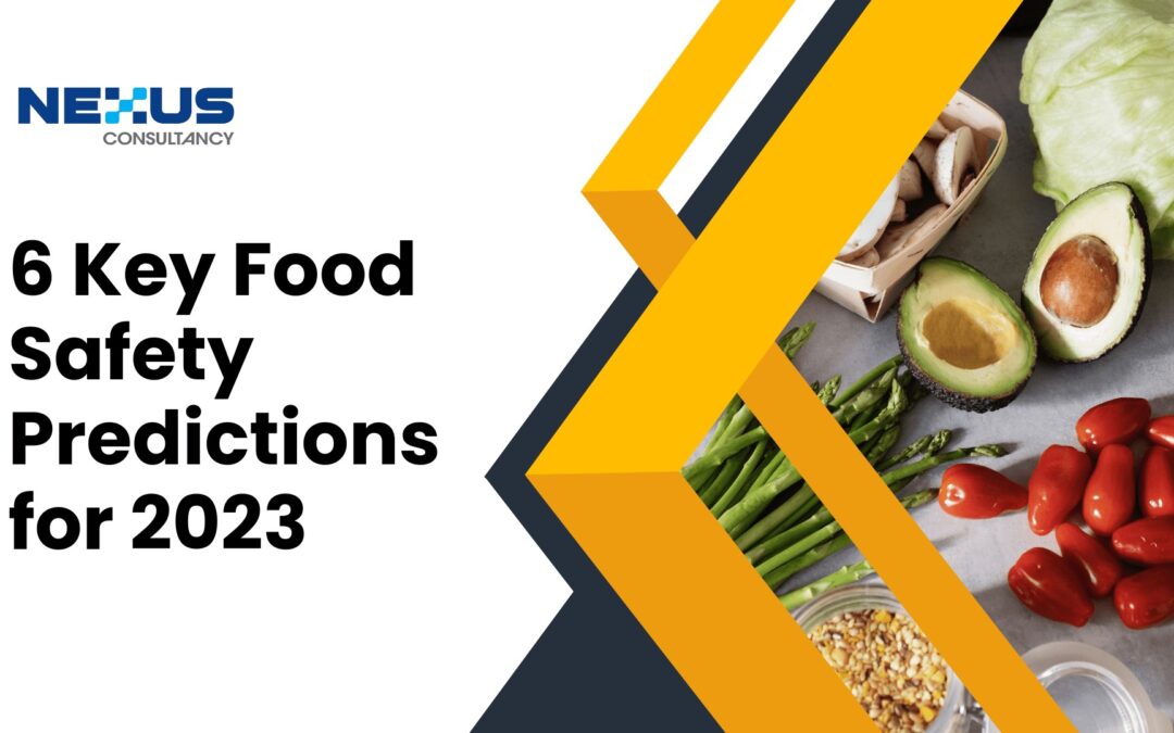6 Key Food Safety Predictions for 2023