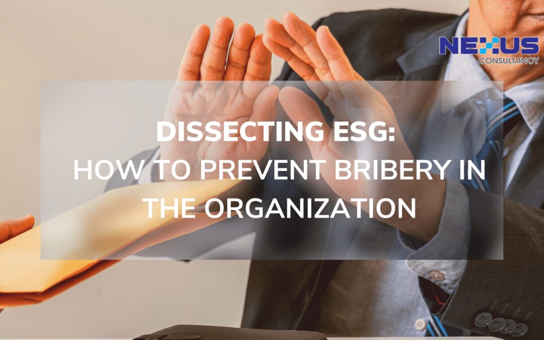 Dissecting ESG: How to Prevent Bribery in the Organization