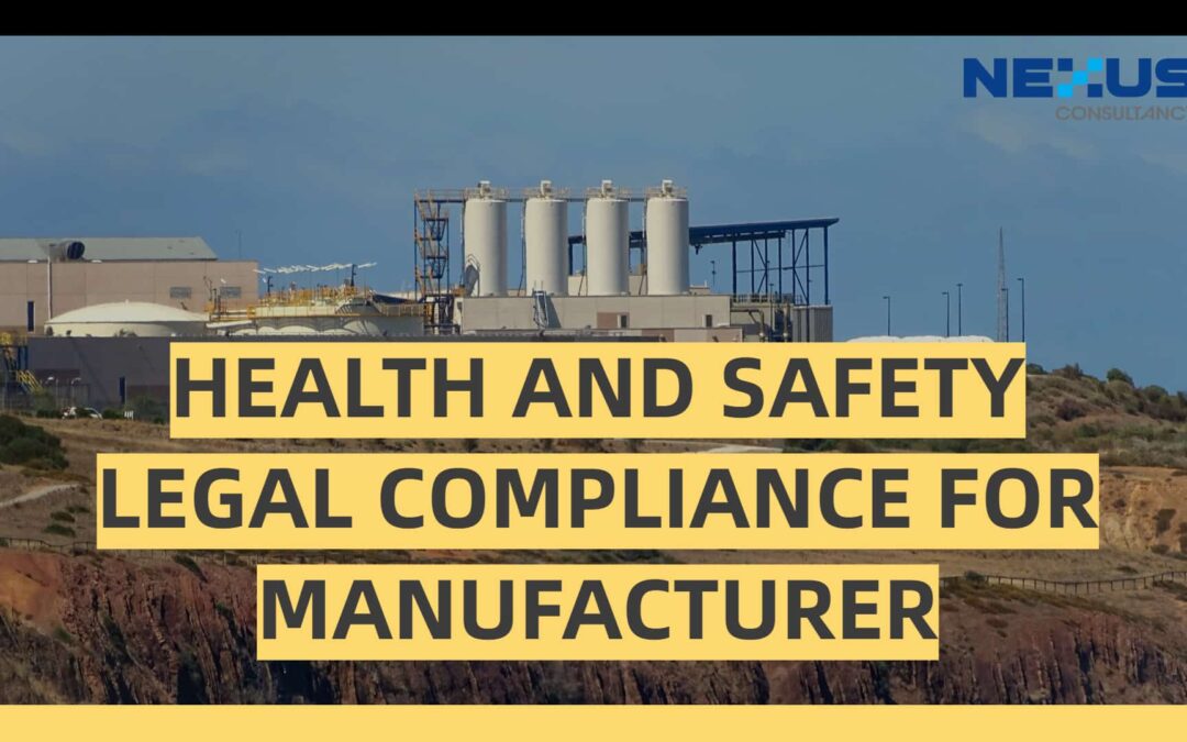 Health and Safety Legal Compliance for Manufacturer
