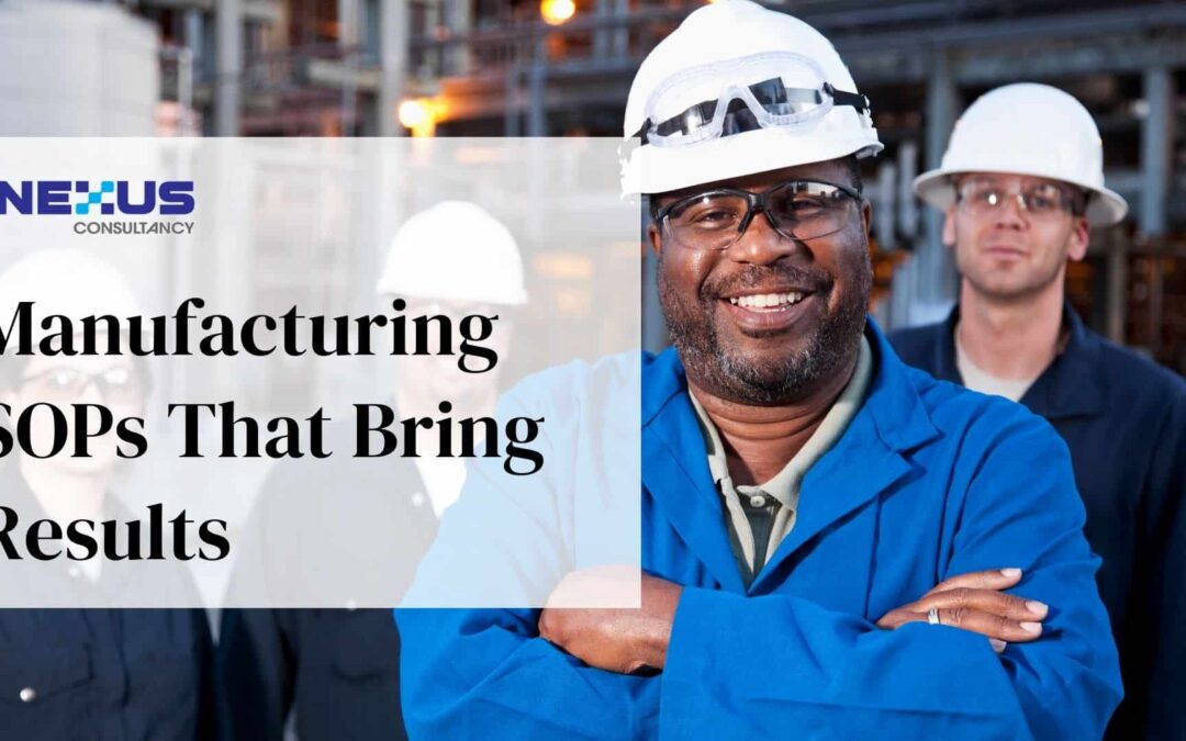 Manufacturing SOPs That Bring Results