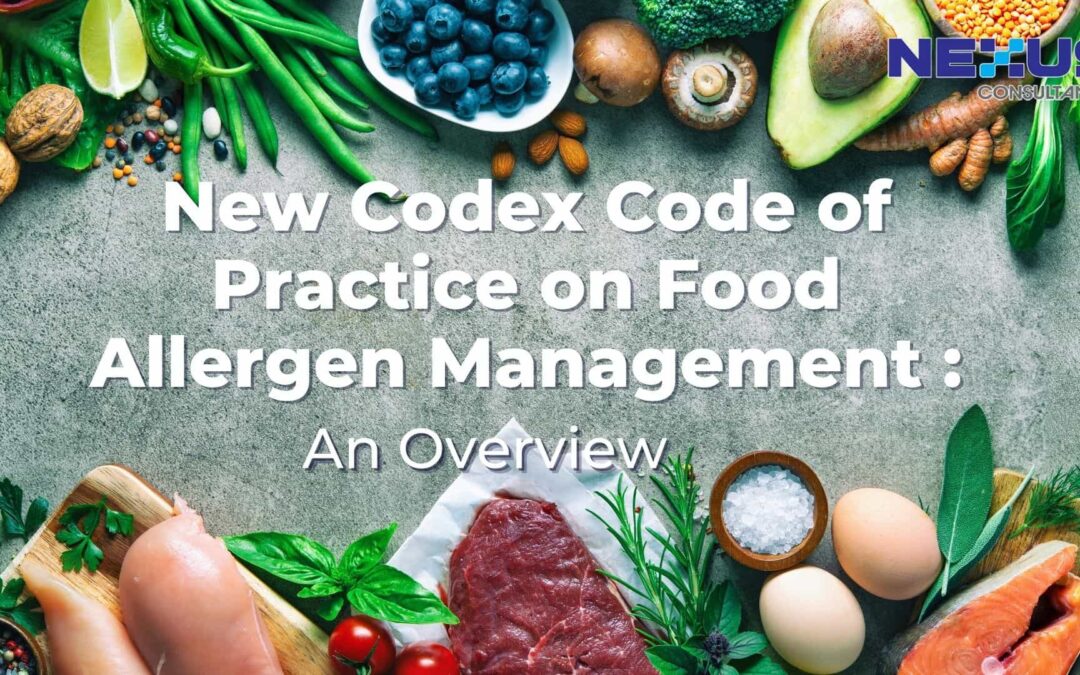 New Codex Code of Practice on Food Allergen Management: An Overview