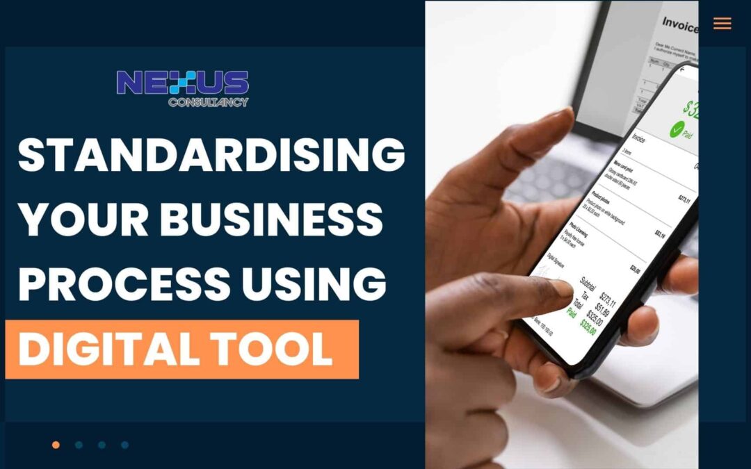 Standardizing Your Business Process Using Digital Tool