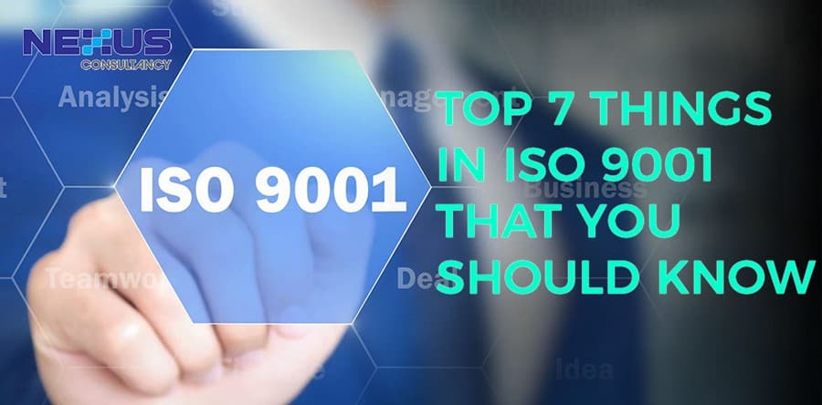 Top 7 Things in ISO 9001 That You Should Know